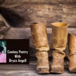 COWBOY POETRY: Bellies, Buckets, and Blazes