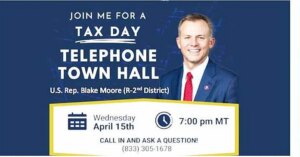 U.S. Rep. Blake Moore to hold Telephone Town Hall just hours before income tax deadline